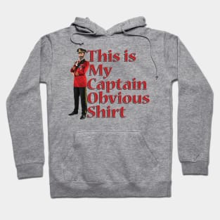 This Is My Captain Obvious Shirt Hoodie